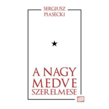 Sergiusz Piacecki A Nagy Medve szerelmese irodalom