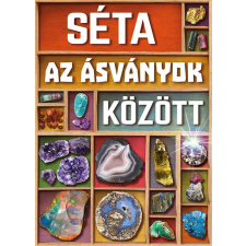 Séta az ásványok között (új) gyermek- és ifjúsági könyv
