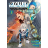 Seven Seas Romelia War Chronicle: The Count's Daughter Rallies an Army in the Wake of Mankind's Victory (Manga) Vol. 2 | Ryo Kamito