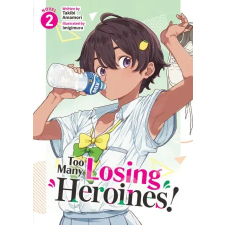 Seven Seas Too Many Losing Heroines! (Light Novel) Vol. 2 | Imigimuru egyéb könyv