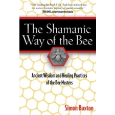  Shamanic Way of the Bee – Simon Buxton idegen nyelvű könyv