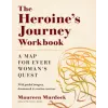 Shambhala Publications Inc. Heroine's Journey Workbook | Maureen Murdock