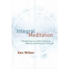 Shambhala Publications Inc. Integral Meditation | Ken Wilber egyéb könyv