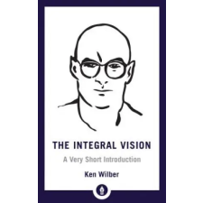 Shambhala Publications Inc. Integral Vision | Ken Wilber egyéb könyv