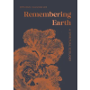 Shambhala Publications Inc. Remembering Earth | Emmanuel Vaughan-Lee
