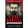 Shaun Attwood - A cali kartell drogháború - A teljes történet, ami kimaradt a NETFLIX-en