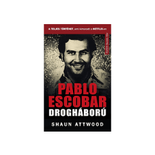 Shaun Attwood Shaun Attwood - Pablo Escobar drogháború - A teljes történet, ami kimaradt a NETFLIX-en irodalom