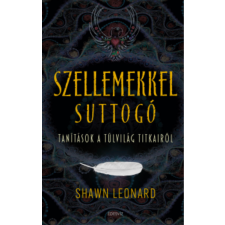 Shawn Leonard - Szellemekkel suttogó ezoterika