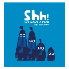 Shh! We Have a Plan – Chris Haughton idegen nyelvű könyv
