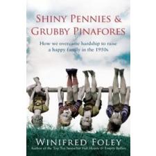  Shiny Pennies And Grubby Pinafores – Winifred Foley idegen nyelvű könyv
