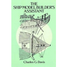  Ship Model Builder's Assistant – Charles G. Davis idegen nyelvű könyv