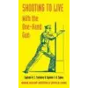  Shooting to Live – Fairbairn W E Fairbairn,Sykes E A Sykes