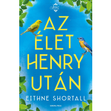 Shortall, Eithne SHORTALL, EITHNE - AZ ÉLET HENRY UTÁN irodalom