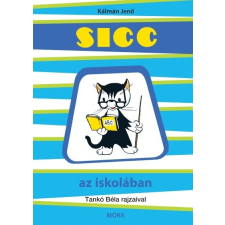  Sicc az iskolában (3. kiadás) gyermek- és ifjúsági könyv