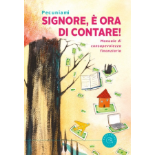  Signore, è ora di contare! Manuale di consapevolezza finanziaria – Pecuniami idegen nyelvű könyv