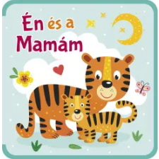 Signum Kids Én és a Mamám - szivacskönyv gyermek- és ifjúsági könyv