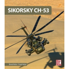  Sikorsky CH-53 – Bernd Vetter,Frank Vetter idegen nyelvű könyv