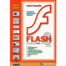  Sikos László - Macromedia Flash Mx 2004 És 8 Verziók informatika, számítástechnika