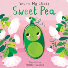 Silver Dolphin Books You're My Little Sweet Pea | Natalie Marshall idegen nyelvű könyv