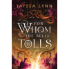 Simon &amp; Schuster For Whom the Belle Tolls – Jaysea Lynn (Puha kötésű)