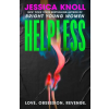 Simon &amp; Schuster Helpless – Jessica Knoll (Puha kötésű)