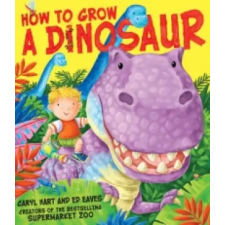 Simon &amp; Schuster How to Grow a Dinosaur | Caryl Hart egyéb könyv