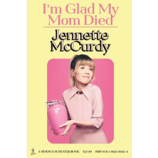 Simon &amp; Schuster I'm Glad My Mom Died | Jennette McCurdy egyéb könyv
