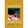 Simon &amp; Schuster Long Distance | Aysegul Savas