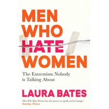 Simon &amp; Schuster Men Who Hate Women | Laura Bates egyéb könyv