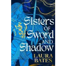 Simon &amp; Schuster Sisters of Sword and Shadow | Laura Bates egyéb könyv