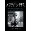 Simon &amp; Schuster Vivian Maier Developed | Marks,Ann