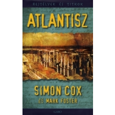 Simon Cox, Mark Foster ATLANTISZ /REJTÉLYEK ÉS TITKOK történelem