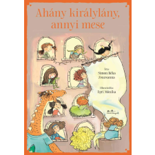 SIMON RÉKA ZSUZSANNA Simon Réka Zsuzsanna - Ahány királylány, annyi mese egyéb könyv