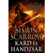 Simon Scarrow SCARROW, SIMON - KARD ÉS HANDZSÁR ajándékkönyv