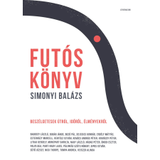 Simonyi Balázs - Futóskönyv - Beszélgetések útról, időről, élményekről regény