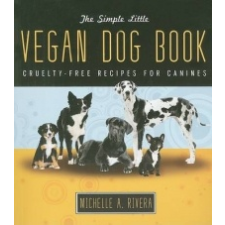  Simple Little Vegan Dog Book – Michelle Rivera idegen nyelvű könyv