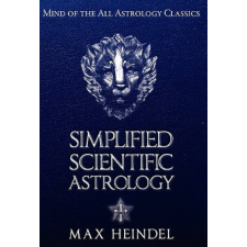Simplified Scientific Astrology – Max Heindel idegen nyelvű könyv
