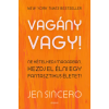 SINCERO, JEN Jen Sincero - Vagány vagy - Ne kételkedj magadban, kezdj el élni egy fantasztikus életet!
