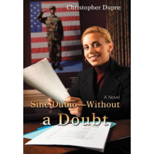  Sine Dubio-Without a Doubt – Christopher Dupre idegen nyelvű könyv