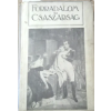 Singer és Wolfner Forradalom és császárság - A Francia Forradalom és Napoleon 6. A CSÁSZÁRSÁG II.
