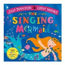  Singing Mermaid – Julia Donaldson,Lydia Monks idegen nyelvű könyv