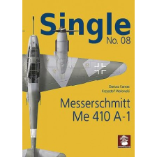  Single No. 08: Messerschmitt Me 410 A-1 – Dariusz Karnas,Krzysztof Wolowski idegen nyelvű könyv