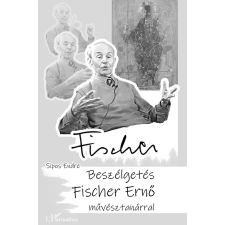 Sipos Endre - Beszélgetés Fischer Ernő művésztanárral egyéb könyv