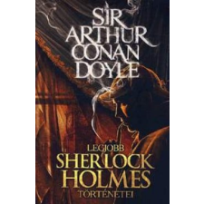  Sir Arthur Conan Doyle legjobb Sherlock Holmes történetei regény