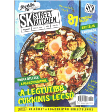 SK Kiadó Street Kitchen Magazin 2024/2 - Nyár gasztronómia