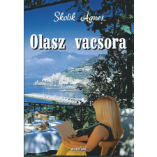 Skolik Ágnes (magánkiadás) Olasz vacsora szépirodalom