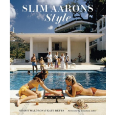  Slim Aarons: Style – Kate Betts,Slim Aarons,Slim Aarons idegen nyelvű könyv