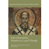 Society of Biblical Literature John Chrysostom, Homilies on 1 and 2 Timothy | Pauline Allen
