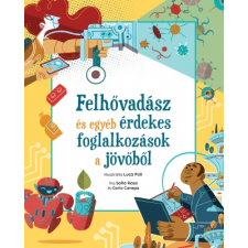 Sofia Erica Rossi - Felhővadász és egyéb érdekes foglalkozások a jövőből gyermek- és ifjúsági könyv