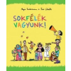  Sokfélék vagyunk!